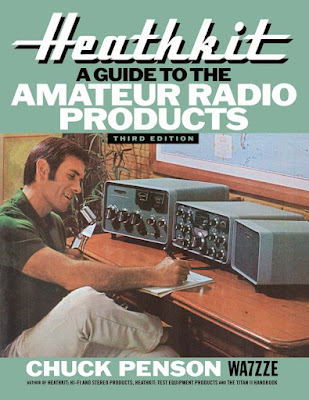 Chuck Penson’s Amazing New Book about Heathkit Amateur Products